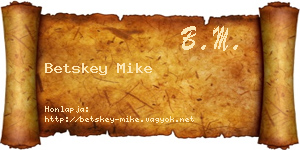 Betskey Mike névjegykártya